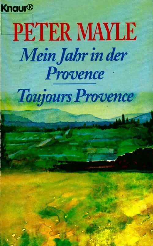 Mein jarh in der Provence / Toujours Provence - Peter Mayle - Livre
