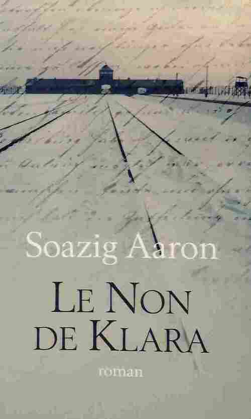 Le non de Klara - Soazig Aaron - Livre