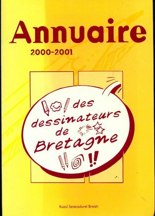 Annuaire des dessinateurs de Bretagne 2000-2001 - Collectif - Livre