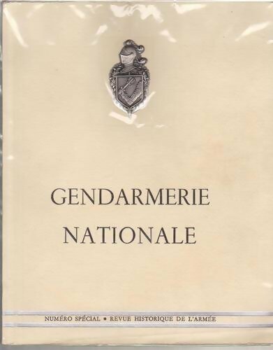 Revue historique de l'armée numéro spécial gendarmerie nationale - P. Lyet - Livre