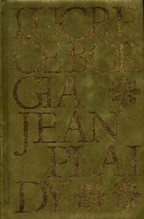 Lucrèce Borgia - Jean Plaidy - Livre