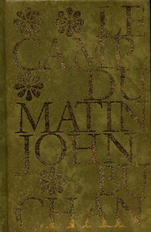 Le camp du matin Tome II - John Buchan - Livre