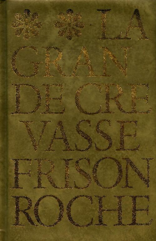La grande crevasse - Roger Frison-Roche - Livre