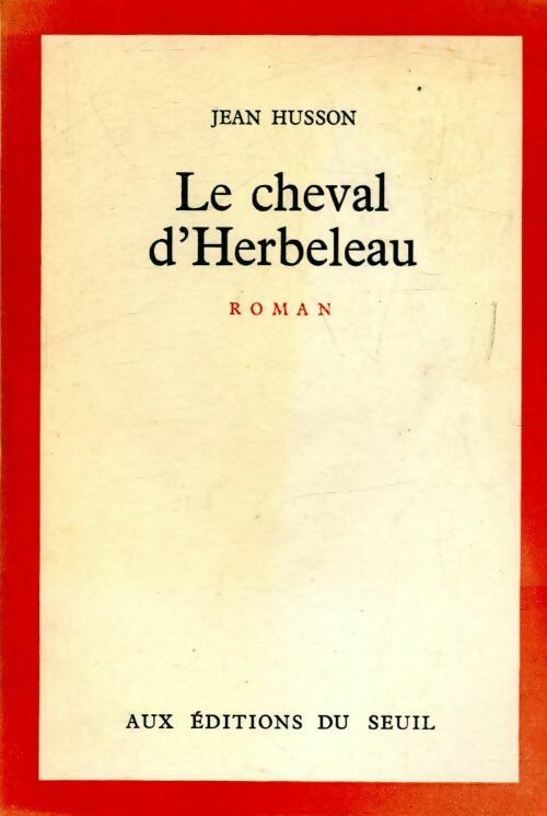 Le cheval d'Herbeleau - Jean Husson - Livre