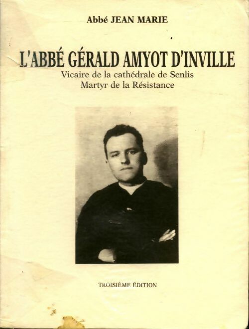 L'abbé Géralf Amyot d'Inville - Abbé Jean Marie - Livre