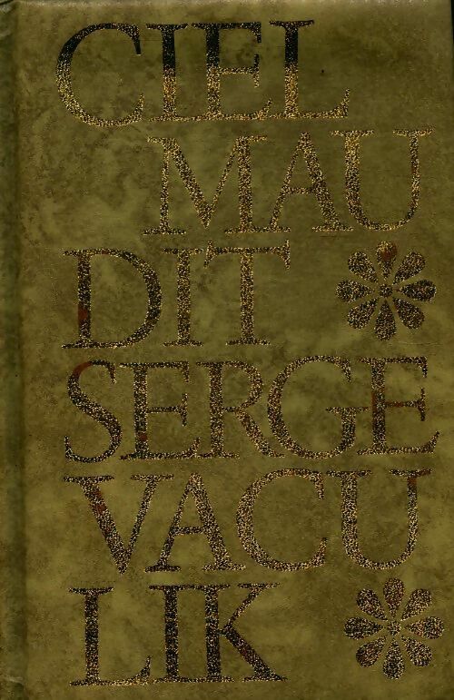 Ciel maudit - Serge Vaculik - Livre