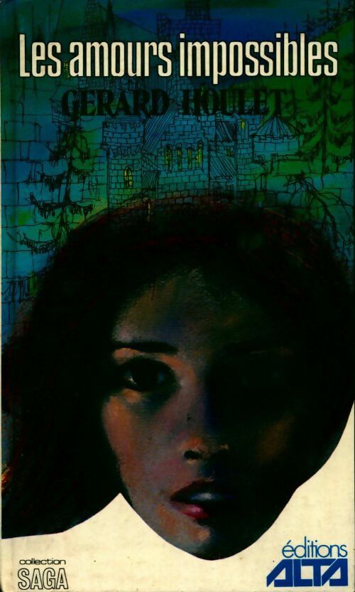 Les amours impossibles - Gérard Houlet - Livre