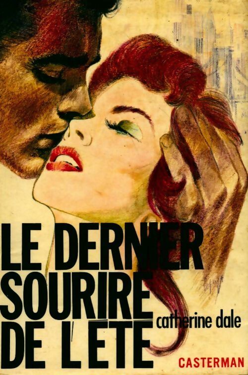 Le dernier sourire de l'été - Catherine Dale - Livre