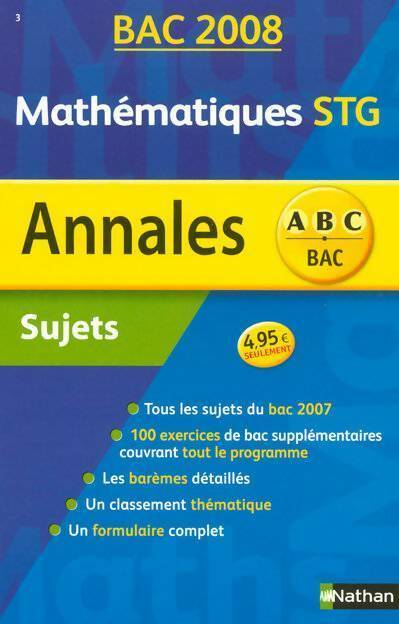 Mathématiques Terminales STG Sujets 2008 - Michel Poncy - Livre