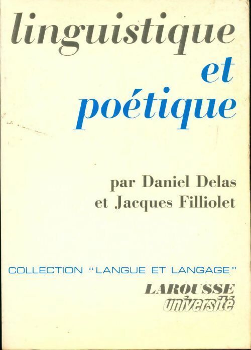 Linguistique et poétique - Daniel Delas, Jacques Filliolet - Livre