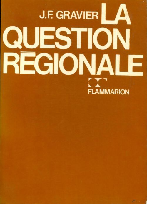 La question régionale - Jean-François Gravier - Livre