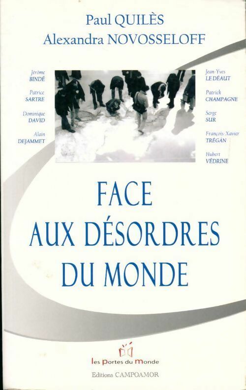 Face aux désordres du monde - Paul Quilès, Alexandra Novosseloff - Livre