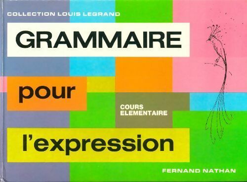 Grammaire pour l'expression CE - Collectif - Livre
