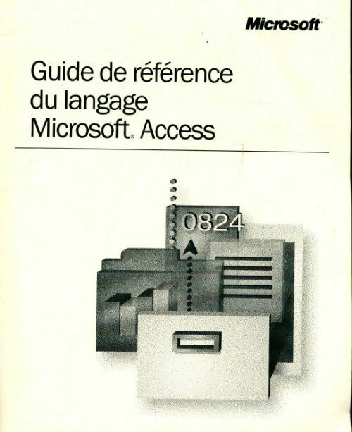 Guide de référence de langage Microsoft Access - Collectif - Livre