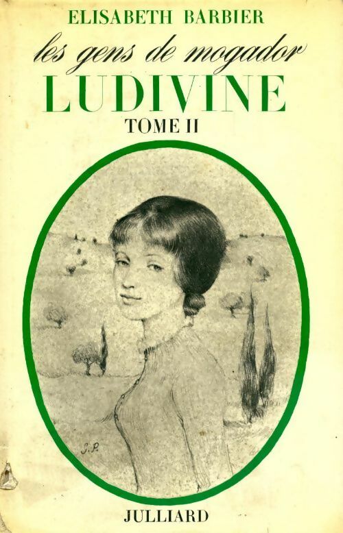 Les gens de Mogador Tome IV : Ludivine partie II - Elisabeth Barbier - Livre