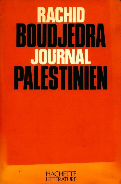 Journal palestinien - Rachid Boudjedra - Livre