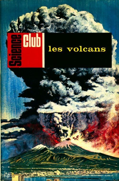 Science club n°39 :  Les volcans - Collectif - Livre
