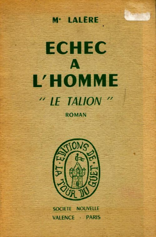 Échec à l'homme  - Max Lalère - Livre