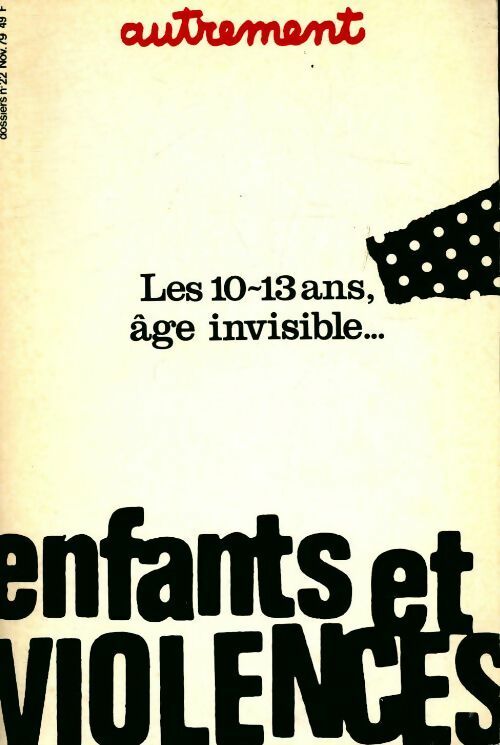 Enfants et violences :  Les 10-13 ans âge invisible...  - Collectif - Livre