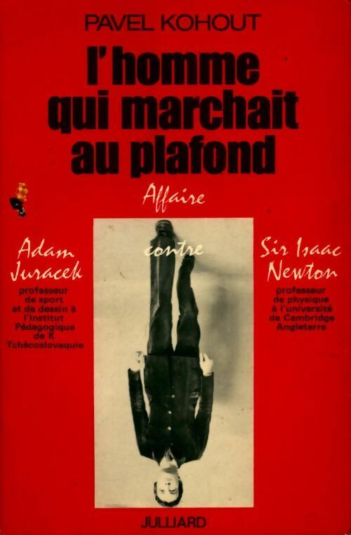 L'homme qui marchait au plafond - Pavel Kohout - Livre