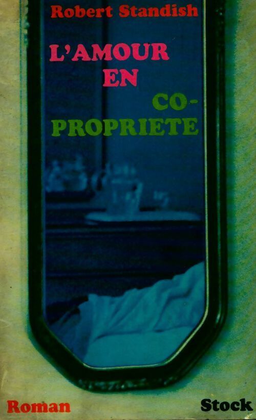 L'amour en copropriété - Robert Standish - Livre