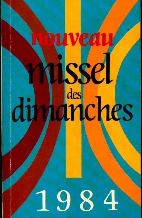 Nouveau missel des dimanches 1984 - Collectif - Livre