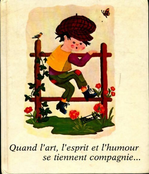 Quand l'art, l'esprit et l'humour se tiennent compagnie - Collectif - Livre