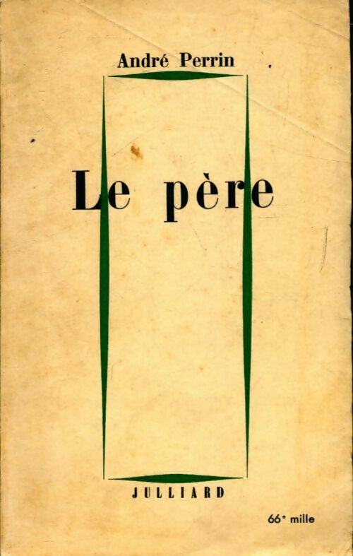 Le pére - André Perrin - Livre