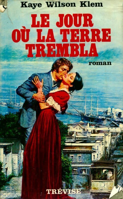 Le jour où la terre trembla - Klem Kaye Wilson - Livre