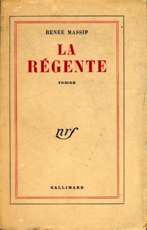 La régente - Renée Massip - Livre