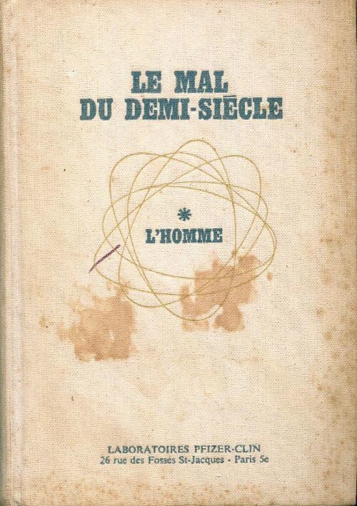 Le mal du demi-siècle Tome I : L'homme - Collectif - Livre