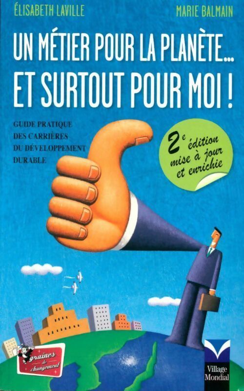 Un métier pour la planète... Et surtout pour moi ! - Elisabeth Laville - Livre