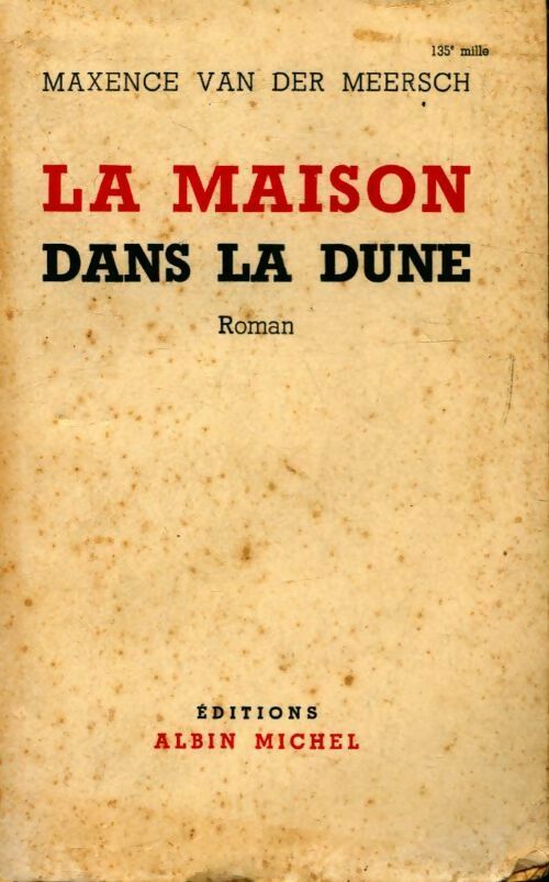 La maison dans la dune - Maxence Van der Meersch - Livre