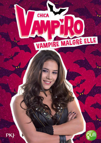 Chica vampiro Tome I : Vampire malgré elle - Kidi Bebey - Livre