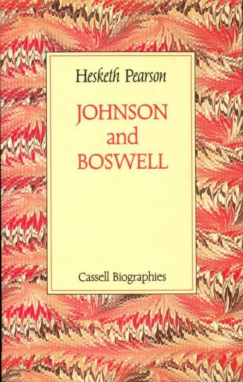 Johnson and Boswell - Hesketh Pearson - Livre