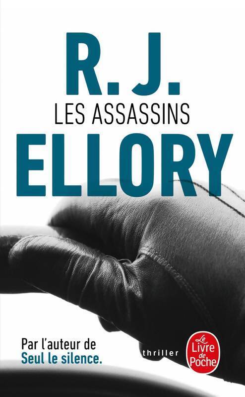 Les assassins - R.J. Ellory - Livre