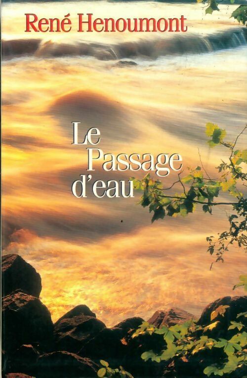 Le passage d'eau - René Henoumont - Livre