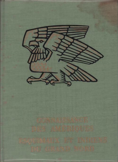 Connaissance des Amériques. Esquimaux et indiens du grand nord - Jean Michéa - Livre