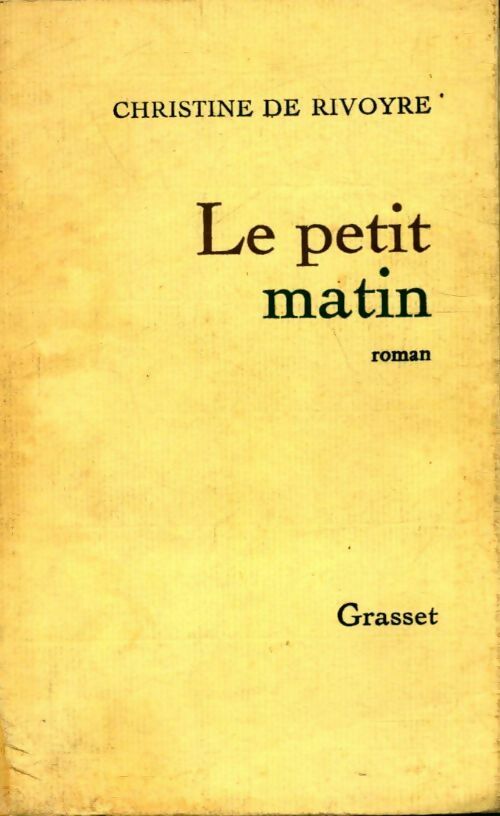 Le petit matin - Christine De Rivoyre - Livre