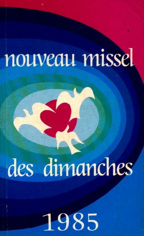 Nouveau missel des dimanches 1985 - Collectif - Livre