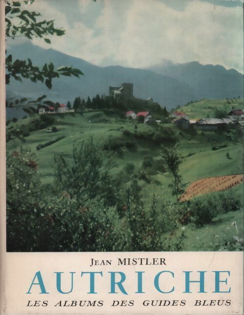 Autriche - Jean Mistler - Livre