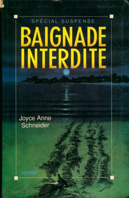 Baignade interdite - Joyce Anne Schneider - Livre