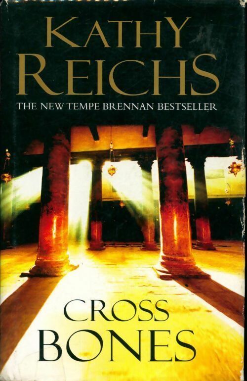 Cross bones - Kathy Reichs - Livre