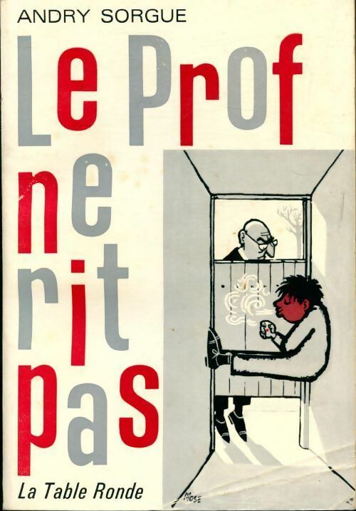Le prof ne rit pas - Andry Sorgue - Livre