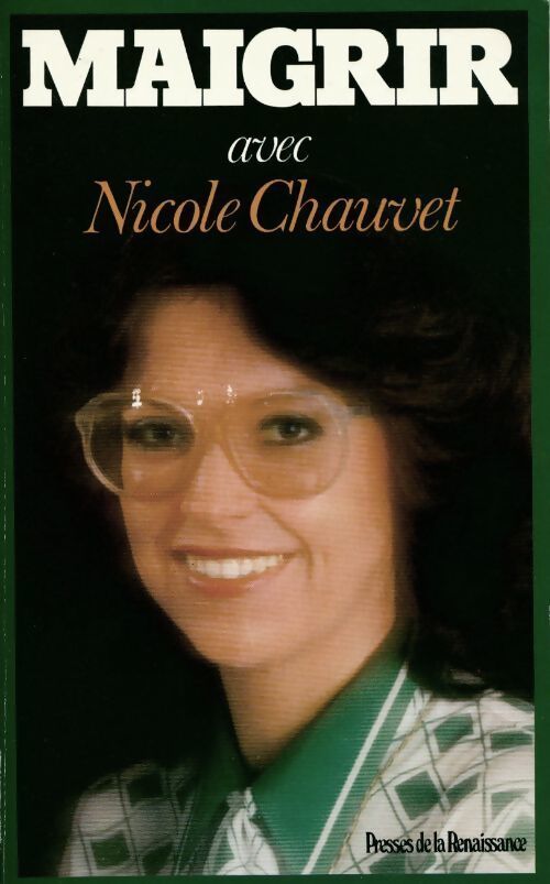 Maigrir - Nicole Chauvet - Livre
