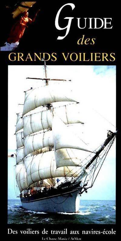 Guide des grands voiliers - Gilles Millot - Livre