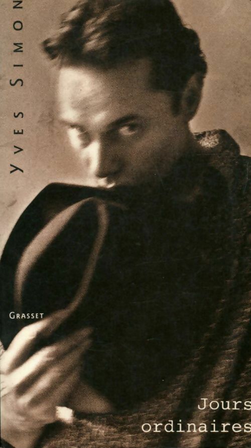 Jours ordinaires et autres jours - Yves Simon - Livre
