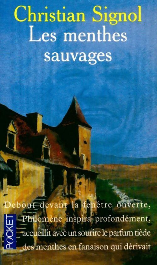 Le pays bleu Tome II : Les menthes sauvages - Christian Signol - Livre