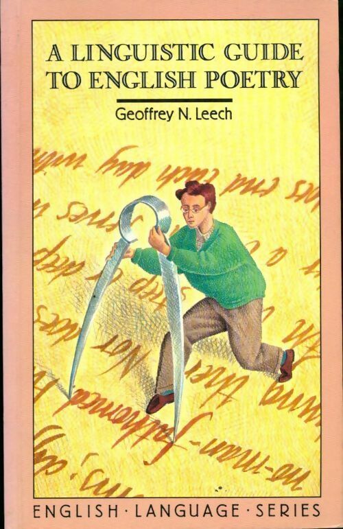 A linguistic guide to English poetry - Geoffrey N Leech - Livre