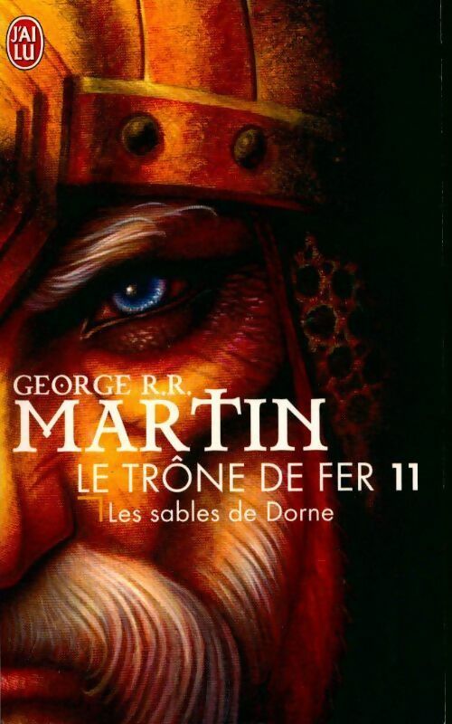 Le trône de fer Tome XI : Les sables de Dorne - George R.R. Martin - Livre